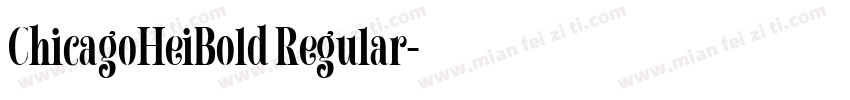 ChicagoHeiBold Regular字体转换